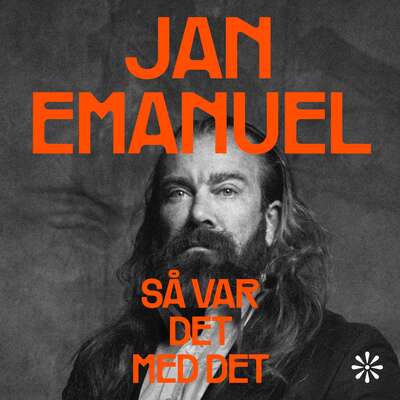 Så var det med det - Jan Emanuel.