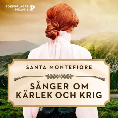 Sånger om kärlek och krig - Santa Montefiore.