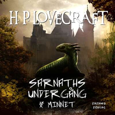 Sarnaths undergång & Minnet - H. P. Lovecraft.