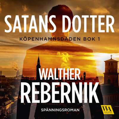 Satans dotter - Walther Rebernik.