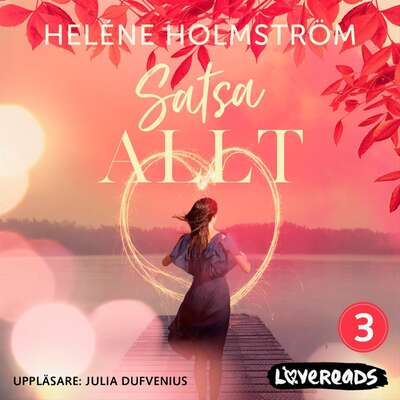 Satsa allt - Heléne Holmström.