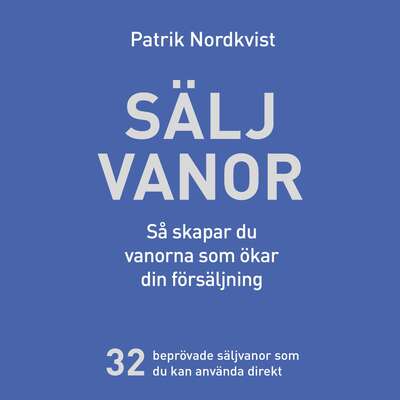 Säljvanor - Patrik Nordkvist.