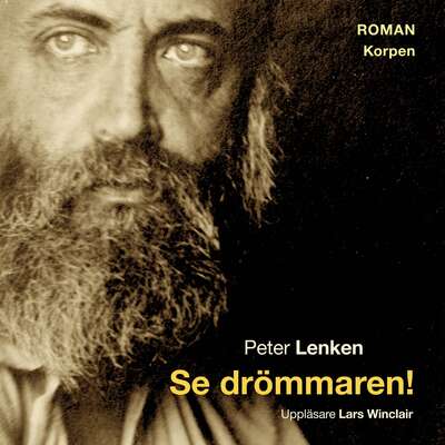 Se drömmaren! - Peter Lenken.