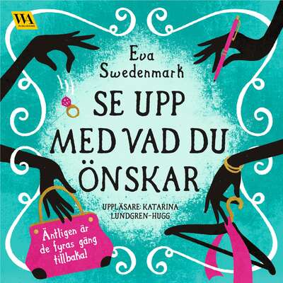 Se upp med vad du önskar - Eva Swedenmark.