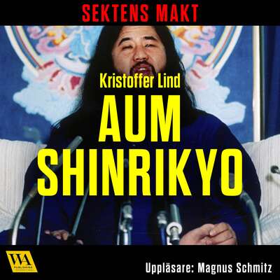 Sektens makt – Aum Shinrikyo - Kristoffer Lind.