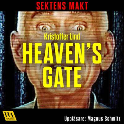 Sektens makt – Heaven's Gate - Kristoffer Lind.