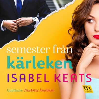 Semester från kärleken - Isabel Keats.