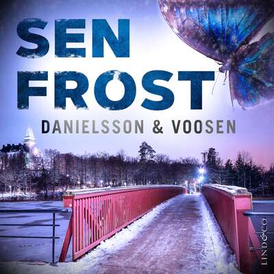 Sen frost - Roman Voosen och Kerstin Danielsson.