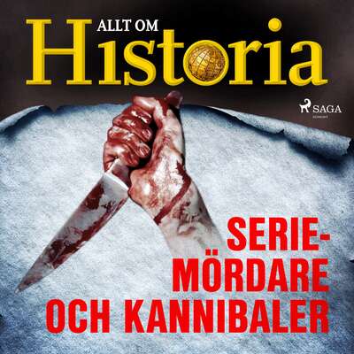 Seriemördare och kannibaler - Allt Om Historia.