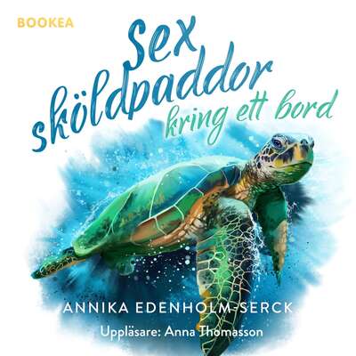 Sex sköldpaddor kring ett bord - Annika Edenholm-Serck.