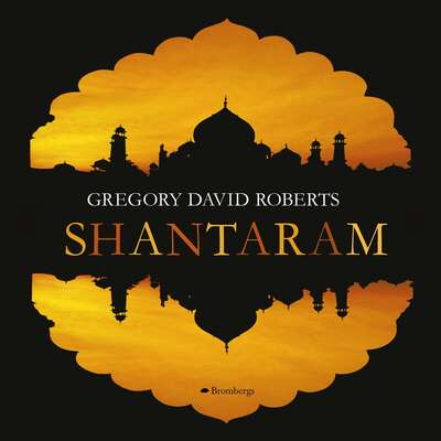 Shantaram - Gregory David Roberts.