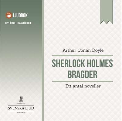 Sherlock Holmes bragder : ett antal noveller