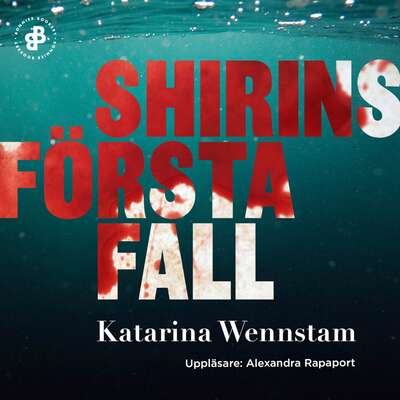 Shirins första fall - Katarina Wennstam.