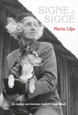 Signe och Sigge - Maria Ekström Lilja.