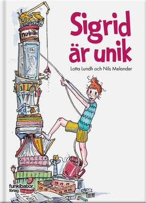 Sigrid är unik - Lotta Lundh.