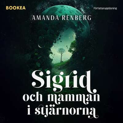 Sigrid och mamman i stjärnorna - Amanda Renberg.