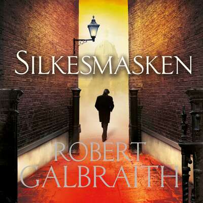 Silkesmasken - Robert Galbraith.