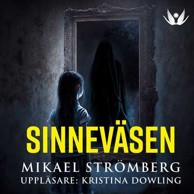 Sinneväsen - Mikael Strömberg.