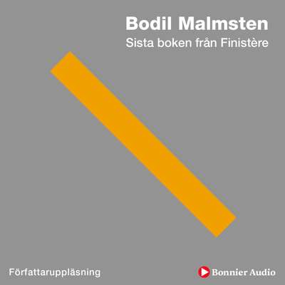 Sista boken från Finistère - Bodil Malmsten.