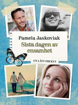 Sista dagen av ensamhet / Lättläst - Pamela Jaskoviak.