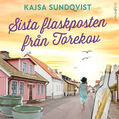 Sista flaskposten från Torekov - Kajsa Sundqvist.