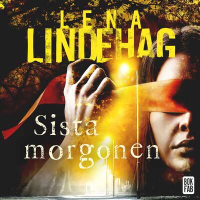 Sista morgonen - Lena Lindehag.