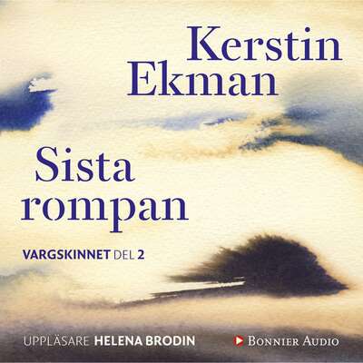 Sista rompan - Kerstin Ekman.