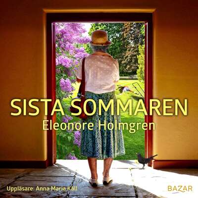 Sista sommaren - Eleonore Holmgren.