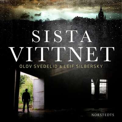 Sista vittnet - Olov Svedelid och Leif Silbersky.