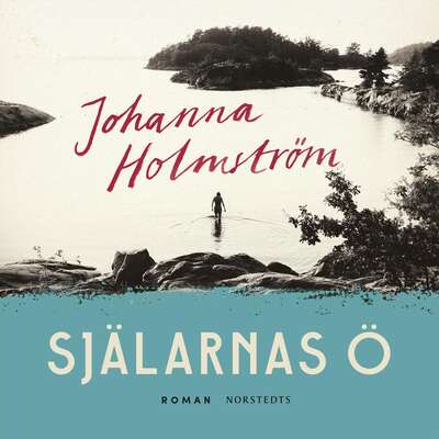 Själarnas ö - Johanna Holmström.