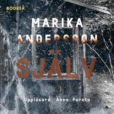 Själv - Marika Andersson.