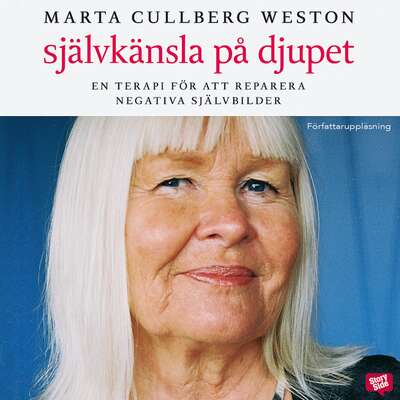 Självkänsla på djupet - Marta Cullberg Weston.