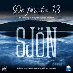 Sjön – de första 13