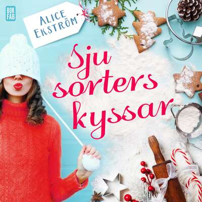 Sju sorters kyssar - Alice Ekström.