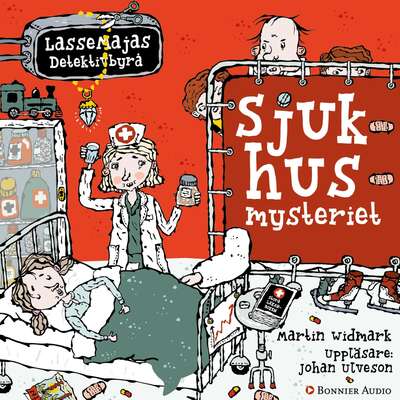 Sjukhusmysteriet - Martin Widmark.