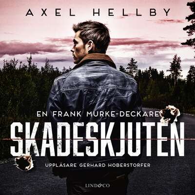 Skadeskjuten - Axel Hellby.