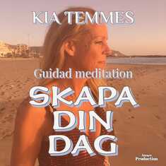 Skapa din dag, guidad meditation