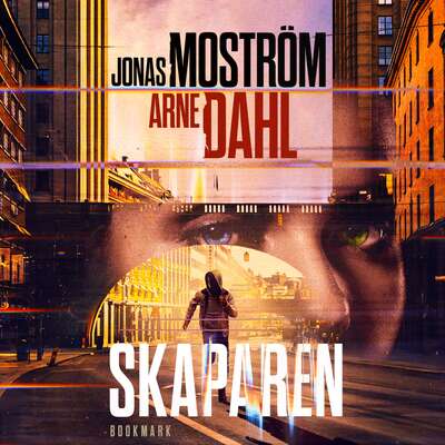 Skaparen - Arne Dahl och Jonas Moström.