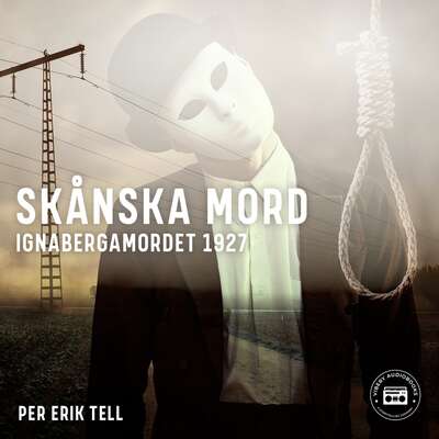 Skånska mord – Ignabergamordet 1927 - Per Erik Tell.