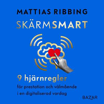 Skärmsmart - Mattias Ribbing.