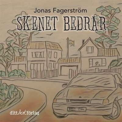 Skenet bedrar - Jonas Fagerström.