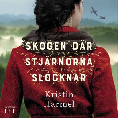 Skogen där stjärnorna slocknar - Kristin Harmel.