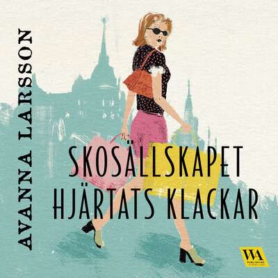 Skosällskapet Hjärtats klackar - Avanna Larsson.