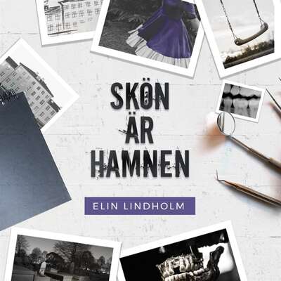 Skön är hamnen - Elin Lindholm.