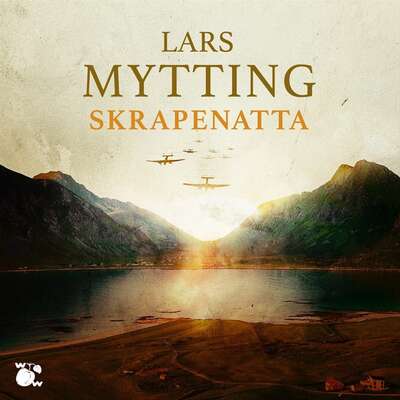 Skrapenatta - Lars Mytting.