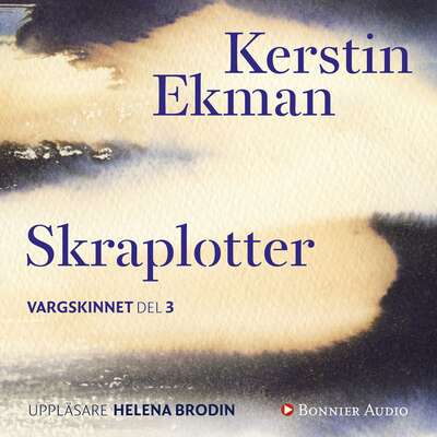 Skraplotter - Kerstin Ekman.