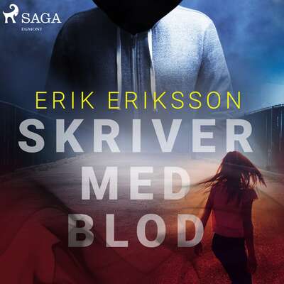 Skriver med blod - Erik Eriksson.