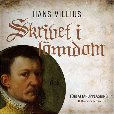 Skrivet i lönndom - Hans Villius.