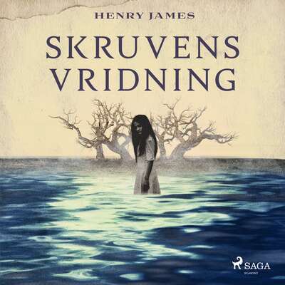 Skruvens vridning - Henry James.