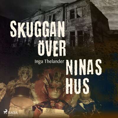 Skuggan över Ninas hus - Inga Thelander.